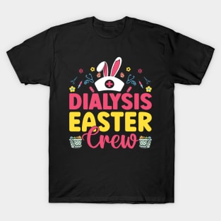 Dialysis easter crew Funny Easter nurse T Shirt Design T-Shirt